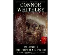 Cursed Christmas Tree: A Dark Contemporary Fantasy Short Story (Hell's Place Contemporary Fantasy Stories)