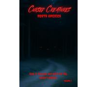 Cursed Creatures - North America: Folkloric Horror Stories Inspired by Indigenous Legends (Créatures Maudites)