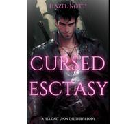 Cursed Ecstasy: A Hex Cast Upon the Thief's Body
