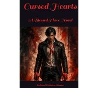 Cursed Hearts: A Blessed Three Novel