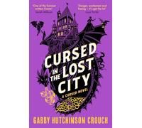 Cursed in the Lost City : the thrilling second book in the Elizabethan rom-com series