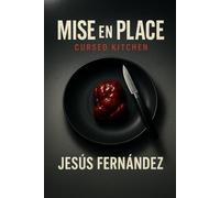 Cursed Kitchen: 1 (Mise en Place)