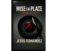 Cursed Kitchen (Mise en Place)