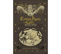 Cursed Pirate Girl: Malodious Mutiny: Malodious Mutiny HC