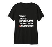 Cursed Relationship Status Funny Singles Humor Dating Meme Premium T-Shirt