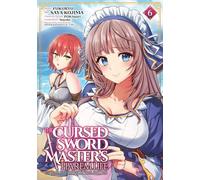 Cursed Sword Master's Harem Life: By the Sword, For the Sword Vol. 6, The
