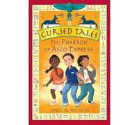 Cursed Tales: The Pharaoh of Asco Express: 1