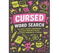 CURSED WORD SEARCH 100 Outrageously Rude, Darkly Funny & Totally Unhinged Puzzles for Grown-Ups Hanging by a Thread: A Summer of Memories, One Word at a Time!