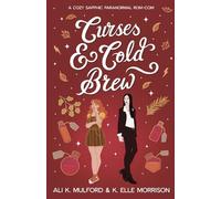 Curses & Cold Brew: A cozy sapphic paranormal rom-com: 2 (Maple Hollow)