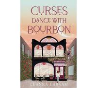 Curses Dance with Bourbon: A Lost Souls Novel (The Lost Souls series)
