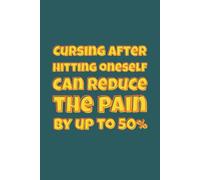 “Cursing after hitting oneself…” Lined Notebook 6x9: Funny Quote Notebook for Study, Note Taking, Writing, Work | Humorous Mental Health Lined Journal | Gag Gift for Friends, Coworkers, Women, Men