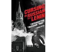 Cursing in Russian with Lenin: A Beginner's Guide to Russian "Mat"