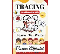 Cursive Alphabet Tracing Workbook for Kids: A-Z Letter Tracing Practice with Capital & Small Letters | Beginning Cursive Handwriting Workbook | Learn ... for Preschool, Kindergarten & Kids Ages 3-8