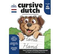 Cursive Dutch Handwriting Workbook For Kids: Tracing and Training Cursive Dutch Beginners, Capital and Lowercase Letters