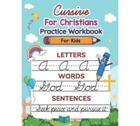 Cursive For Christians Traditional Handwriting Workbook for Kids: Practice Old School Style Script with Bible Verses Ages 6-12