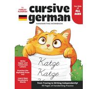 Cursive German Handwriting Workbook For Kids: Traditional Cursive Letter Tracing and Practice Book for Children, Including Letters, Words and Practice Sheets