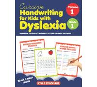 Cursive Handwriting for Kids with Dyslexia. Workbook to practice alphabet, letters and easy sentences. Volume 1. Grade 1. Black & White Edition.