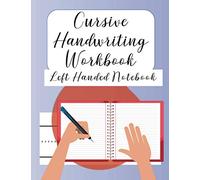Cursive Handwriting Left Handed Notebook: Journal workbook notebook for cursive letter practice for left handed beginner girls boys kids teens adults. Sky Blue 100 practice pages