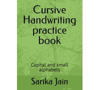 Cursive Handwriting practice book: Capital and small alphabets