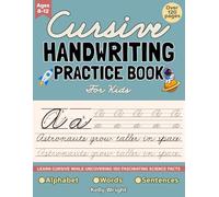 Cursive Handwriting Practice Book For Kids Ages 8-12: 150 Interesting Science Facts to Learn While You Write - Trace Letters, Words & Sentences