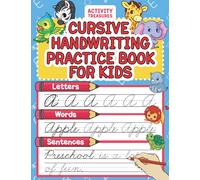 Cursive Handwriting Practice Book For Kids: Cursive Tracing Workbook For 2nd 3rd 4th And 5th Graders To Practice Letters, Words & Sentences In ... and Handwriting Workbooks for Children)