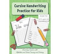 Cursive Handwriting Practice for Kids: Learning Cursive with Alphabet and Words Tracing and Writing. Great for 8-9 year old. Grade 3 and Grade 4: 2 (Handwriting Workbooks for kids)