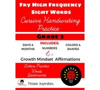 Cursive Handwriting Practice, FRY High Frequency Sight Words, Growth Mindset Affirmations, Grade 3, Combines Tracing and Writing, Perfect for Young ... 3rd Grade Sight Words in Cursive, 55 pages