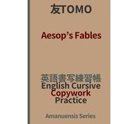 Cursive Handwriting Practice Workbook: Copywork of Classic Moral Stories with Tracing Lines and Extra Practice Pages for Kids, Students, and Adults: Aesop's Fables (TOMO)