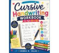 Cursive Handwriting Workbook for Ages 8 to 12: Learn Cursive Letters, Words, Sentences, Paragraphs, Copywork, and Creative Writing Practice with Fun ... for Parents (The Empowered Student Series)