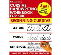 Cursive Handwriting Workbook for Kids: 3-in-1 Writing Practice Book to Master Letters, Words & Sentences