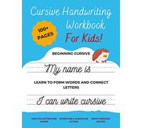 Cursive Handwriting Workbook For Kids: A beginning cursive writing practice workbook for kids Beginners (Cursive Letter Tracing Book) (Cursive handwriting workbooks)