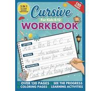 Cursive Handwriting Workbook for Kids Ages 8-12: Fun Practice for Letters, Words & Sentences: Step-by-step Cursive Writing Practice to Improve Penmanship & Build Confidence