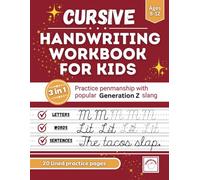 Cursive Handwriting Workbook for Kids ages 8-12: Improve penmanship with the help of Generation Z slang words and phrases.