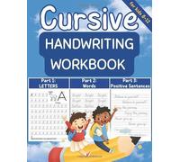 Cursive Handwriting Workbook for Kids Ages 8-12: Step-by-Step Practice to Master Cursive Writing - Trace Uppercase & Lowercase Letters, Write Words ... and Build Confidence with Positive Sentences