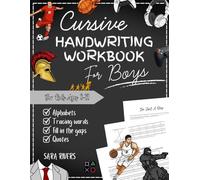 Cursive Handwriting Workbook for Kids Ages 8-12 With "I'M JUST A BOY" Moments For Boys: LEARN HOW TO WRITE CURSIVE & PRACTICE PENMANSHIP (LARGE PRINT)