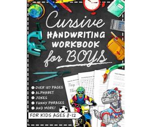 Cursive Handwriting Workbook for Kids Ages 8-12 with Jokes & Riddles for Boys: Penmanship Practice Paper and Script Writing Book for Beginners