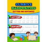 Cursive Handwriting Workbook For Kids Ages 8-12 years old: Simple Beginners Workbook for kids Learning to Write Cursive.