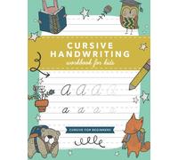 Cursive Handwriting Workbook for Kids: Cursive Writing Practice Book (Cursive for Beginners)