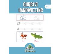 Cursive Handwriting Workbook For Kids: Develop Your Child’s Fine Motor Skills and Writing Confidence with Fun Cursive Practice!