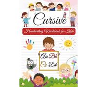 Cursive Handwriting Workbook for Kids - Learn to Write Letters A to Z with Tracing Practice: Step-by-Step Practice Book with Uppercase and Lowercase Alphabet Writing