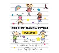 Cursive Handwriting Workbook for Kids - Positive Mantras and Affirmations: Confidence Building Cursive Writing Practice Pages | Dotted Midline | 8.5x11inches