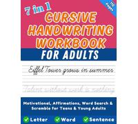 Cursive Handwriting Workbook for Teens and Adults: 7 in 1 Cursive Workbook for Teens and Adults - Letter, Word, Positive Affirmations, Sentence, Quotes, Word Search and Scramble for Teens and Adults