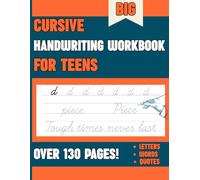 Cursive Handwriting Workbook for Teens: Penmanship and Writing Book for Kids and Teenagers with Practice to Write, Tracing, Logic, Learning Essentials, and Calligraphy Instruction on Reusable Paper.