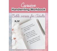 Cursive handwriting workbook with Bible verses for Adults: Learning Cursive with 136 Inspirational Bible verses | 110 pages; size 8.5"x11" inches