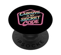 Cursive Is My Secret Code Penmanship Writing |- PopSockets Adhesive PopGrip