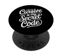 Cursive Is My Secret Code Penmanship Writing - PopSockets Adhesive PopGrip