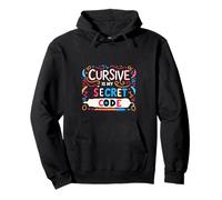 Cursive Is My Secret Code Penmanship Writing |- Pullover Hoodie