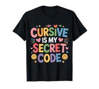 Cursive is My Secret Code Penmanship Writing - T-Shirt