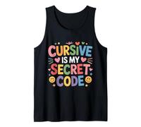 Cursive is My Secret Code Penmanship Writing - Tank Top