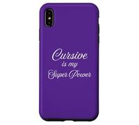 Cursive Is My Super Power Handwriting Humor Pun Fun Case for iPhone XS Max